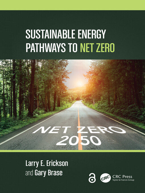 Title details for Sustainable Energy Pathways to Net Zero by Larry E. Erickson - Available